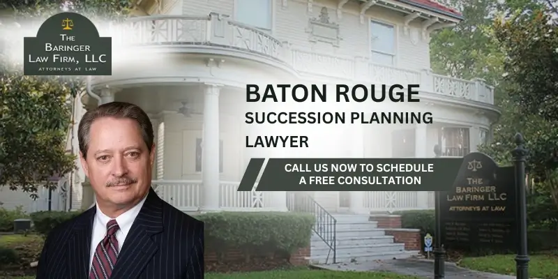 Best Baton Rouge Succession Planning Lawyer
